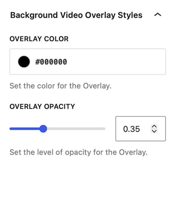 Overlay Color and Overlay Opacity settings found in the styles panel of the Background Video Block. 