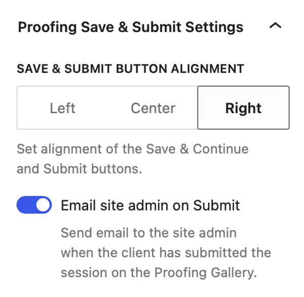 Proofing Save & Submit Settings panel located in the Settings section of the Proofing Gallery Block.